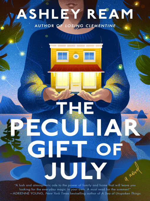 Title details for The Peculiar Gift of July by Ashley Ream - Available